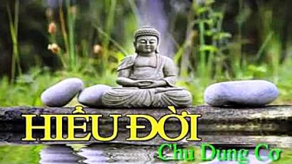 GĐGD – “HIỂU ĐỜI” của Chu Dung Cơ