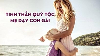 GĐGD – Mẹ dạy con gái về ‘Tinh thần quý tộc’