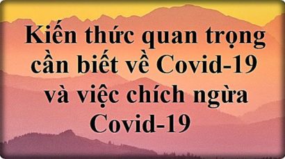 TTSK – Kiến thức quan trọng cần biết về Covid-19 và việc chích ngừa covid-19