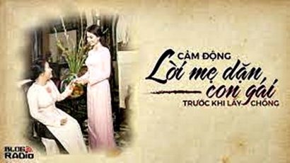 GĐGD – Mẹ dặn con gái khi lấy chồng