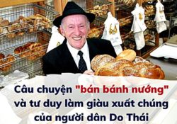 KT&KD – Câu chuyện “bán bánh nướng” của người Do Thái