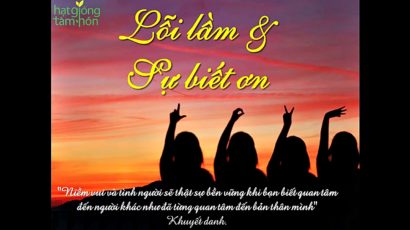 KNS – Lỗi lầm & Sự biết ơn